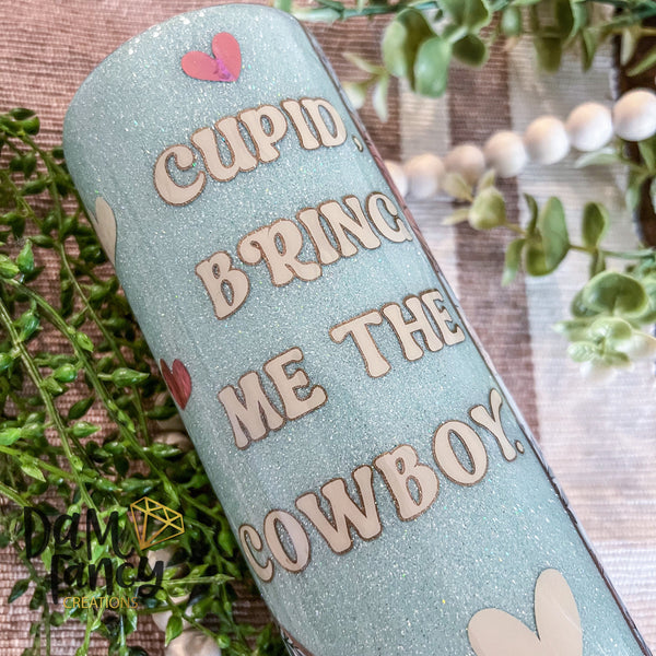Cupid bring me the cowboy